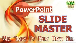 PowerPoint Slide Master: One Slide To Rule Them All