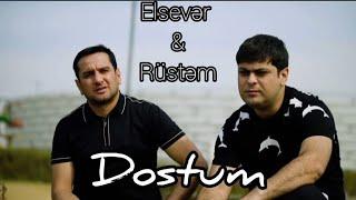 Elsever Goycayli & Rustem Yagmur - Dostum 2022 (Official Audio)