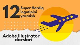 ADOBE ILLUSTRATOR DARSLARI 12-DARS || KOMPYUTERDA LOGOTIP YARATISH