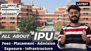 All about (GGSIPU) Indraprastha university DELHI - Fees, placement, courses, campus, admission etc.