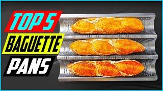 Top 5 Best Baguette Pans in 2023 Reviews