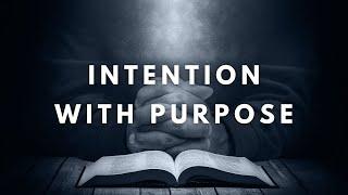 Intention with Purpose | Apostle Micheal Galletta