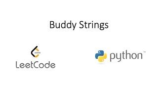 Leetcode - Buddy Strings (Python)