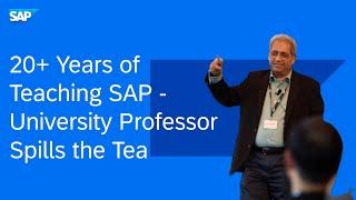 20+ Years of Teaching SAP - University Alliances Professor Spills the Tea | AHA moments