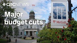 McGill University says it needs to slash budget by $45 million, likely cut hundreds of jobs