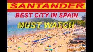 SANTANDER SPAIN COMPLETE 2021 full walking tour