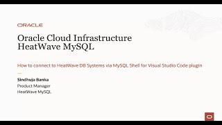 How to connect to HeatWave DB Systems via MySQL Shell Visual Studio Code plugin