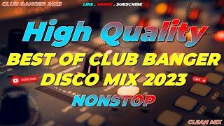 HQ | BEST OF CLUB BANGER NONSTOP DISCO MIX 2023 (Dj Michael John Remix) 4k | 2023