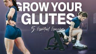 MY 5 ESSENTIAL GLUTE EXERCISES