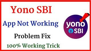 how to fix yono sbi app not working problem android & ios