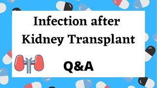 Infection After Kidney transplant | Q & A | what Medications | Sweet Simple Life in USA