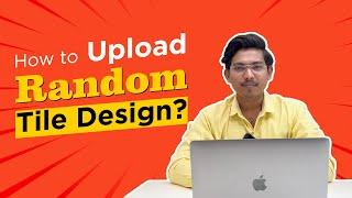 How To Upload Random Tile Design | Tile Visualiser | Easy steps | Visualize Tile in Space