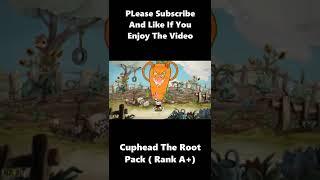 Cuphead The Root Pack A+ Rank #Shorts