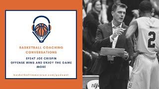 The Basketball Podcast: EP247 with Joe Crispin on Offense Wins