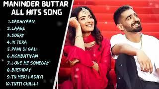 Maninder Buttar all hits songs | new punjabi songs 2021 | punjabi latest songs 2021 | sakhiyaan |