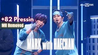 MARK (마크) NCT Feat. Haechan "+82 Pressin" (MR REMOVED) M Countdown [250320]