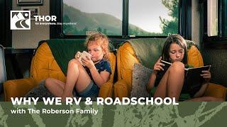 Why We RV and Roadschool: The Roberson Family