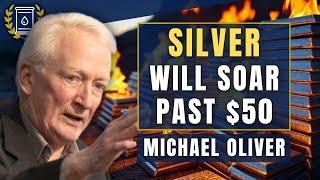 SILVER Set to 'Blow the Hell' Out of Previous All-Time Highs: Michael Oliver