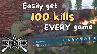 Enlisted - Teaching you how to get 100 kills in every game