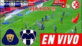 Pumas vs. Monterrey En Vivo, donde ver, a que hora juega PUMAS VS MONTERREY Partido Vuelta 4os Final