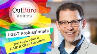 Scott Vedder: LGBT Professionals: Job Hunt With a FABULOUS Resume