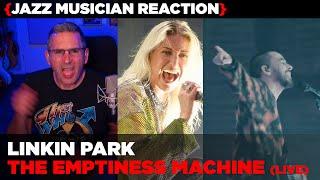 Jazz Musician REACTS | Linkin Park "The Emptiness Machine" (live) | MUSIC SHED EP431