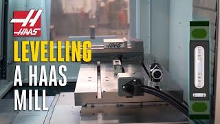 Leveling Your Vertical Mill   Haas Service   Haas Automation