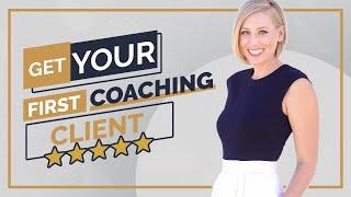 Can't Get Paying Coaching Clients? Try This! How To Get Your First Coaching Client (without stress)