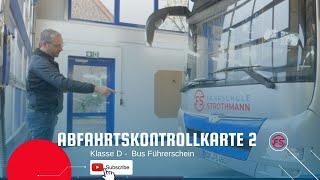 Abfahrtskontrolle Karte 2 Klasse D | BUS Führerschein | Fahrschule Strothmann