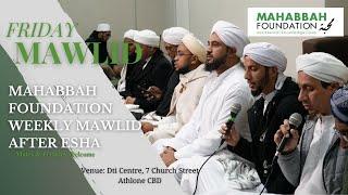 Friday Weekly Mawlid - Mahabbah Foubdation