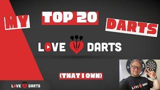 LoveDarts - Top 20 Darts (That I own)