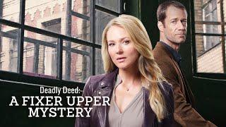 Deadly Deed: A Fixer Upper Mystery | 2018 Full Movie | Hallmark Mystery Movie Full Length 2024