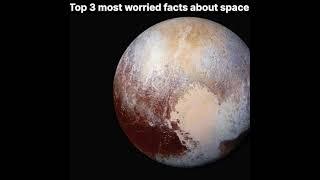 Top 3 most worried facts about space  | by The s.k facts | #space #shorts