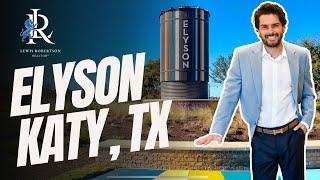 ELYSON Masterplanned Community in Katy, TX. [FULL VLOG TOUR] TOP Houston Suburbs