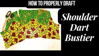 How To Draft, Pad & Sew A Shoulder Dart Bustier|Setro Craft