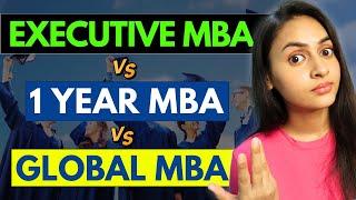 Executive MBA vs 1 Year MBA vs Global MBA | Which is better? @azfarKhan