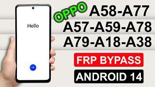 OPPO A38/A58/A77/A78/A79/A79 ANDROID 14 FRP BYPASS/UNLOCK GOOGLE ACCOUNT LOCK WITHOUT PC - NEW 2025