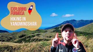 Hiking Tour in the Yangmingshan National Park - Day Trip from Taipei, Taiwan - 外國人探索台灣的登山步道