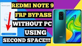 Redmi Note 9 FRP BYPASS WITHOUT PC | USING SECOND SPACE | NEW TRICK FRP BYPASS