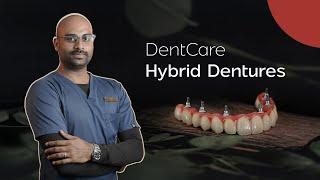 DentCare Hybrid Dentures the Ultimate Solution | DentCare