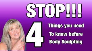 STOP!! 4 Things you Need to Know before Body Sculpting | CoolSculpting | Cavitation