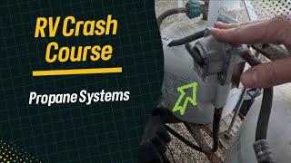 RV Crash Course | Propane Systems