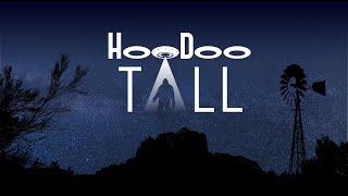 HOODOO TALL - Full Documentary about the Bradshaw Ranch, Bigfoot, UFOS, and paranormal activity