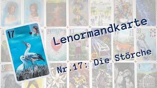 Lenormand Kartenlegen lernen: Lenormandkarte Nr  17: Die Störche