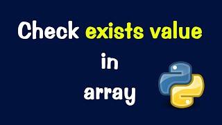 How to check value exists in array in python