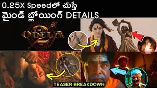  Odela 2 Teaser Breakdown | Tamannah Bhatia | Sampath Nandi | Ashok Teja