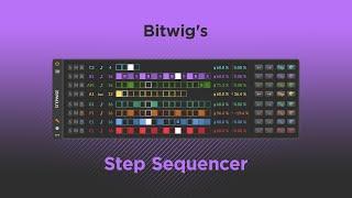 Learn Stepwise, Bitwig's Step Sequencing Device