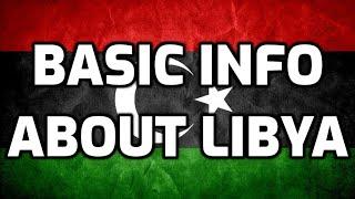 Libya | Basic Information | Everyone Must Know