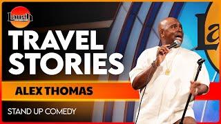 Travel Stories  | Alex Thomas | The Laugh Factory | Stand Up Comedy