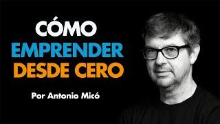 Cómo emprender desde cero.INASE Informática ⎮Antonio Micó, Máster de Emprendedores